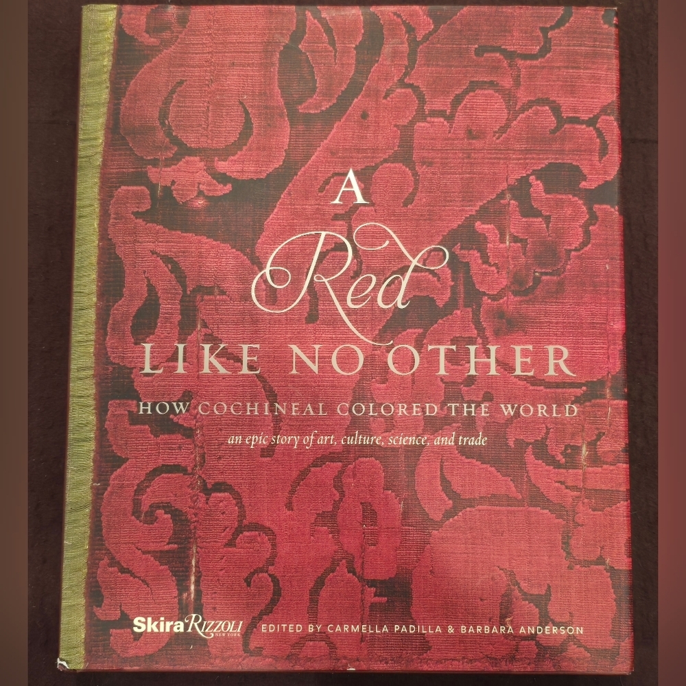 A Red Like No Other How Cochineal Colored the World - Book